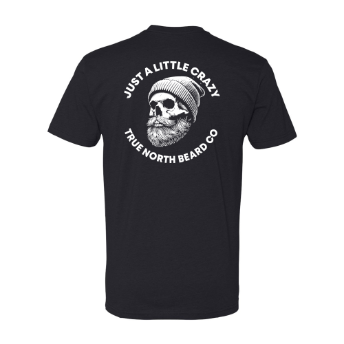 *PRE-ORDER* True North Beard Co - Just A Little Crazy T-Shirt